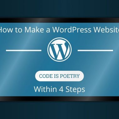 How to Make a WordPress Website within 4 Steps