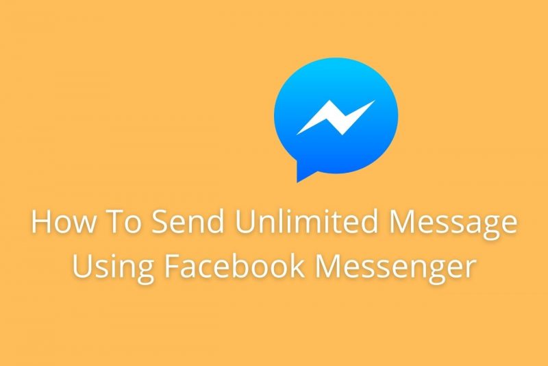 How To Send Unlimited Message Using Facebook Messenger