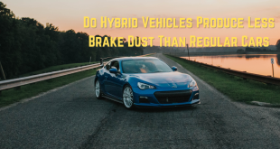 Do Hybrid Vehicles Produce Less Brake Dust Than Regular Cars