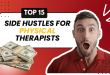 15 Best Side Hustles for Physical Therapists