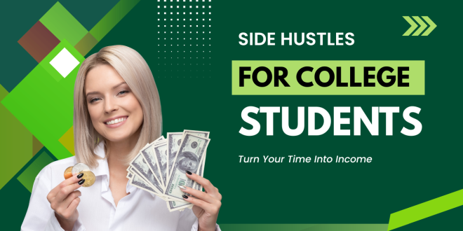 side hustles for college students
