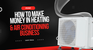 How to Make Money in Heating and Air Conditioning Business