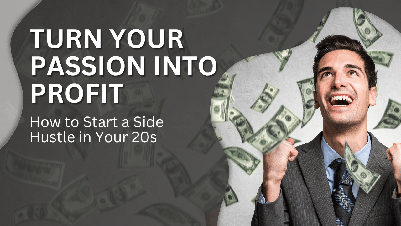 How to Start a Side Hustle in Your 20s