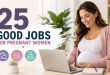 25 Good Jobs for Pregnant Women in 2026