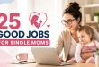 25 Good Jobs for Single Moms That Pay Well and Offer Flexible Hours in 2026