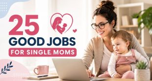 25 Good Jobs for Single Moms That Pay Well and Offer Flexible Hours in 2026