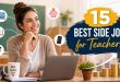 15 Best Side Jobs for Teachers to Earn Extra Money