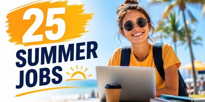 25 Best Summer Jobs for College Students