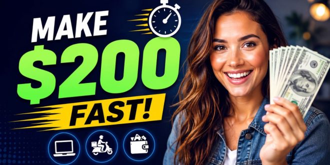 How to Make 200 Dollars Fast