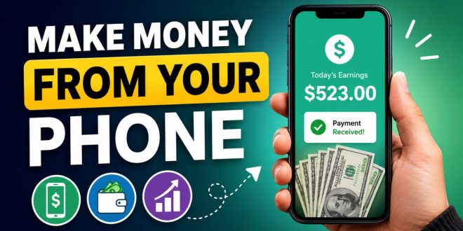 How to Make Money from Your Phone