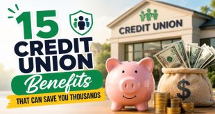 15 Credit Union Benefits That Can Save You Thousands