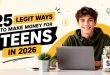 25 Legit Ways to Make Money for Teens