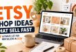 Etsy Shop Ideas That Sell Fast